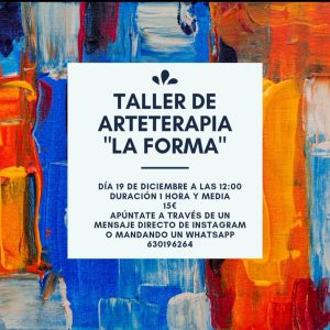 TALLER DE ARTETERAPIA “LA FORMA”