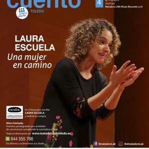 LA SENDA DEL CUENTO – Cuentos para público adulto con Laura Escuela, “UNA MUJER EN CAMINO”