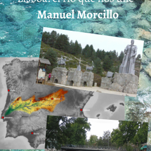 Conferencia De Peralejos de las Truchas a Lisboa: el río que nos une, por Manuel Morcillo