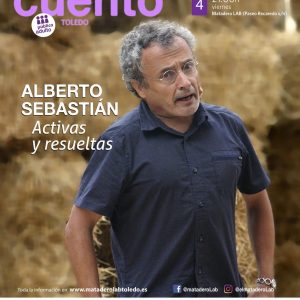LA SENDA DEL CUENTO – Cuentos para público adulto con Alberto Sebastián, “ACTIVAS Y RESUELTAS”