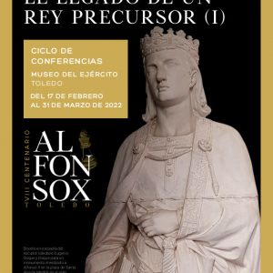 Alfonso X, emperador cristiano. Órdenes militares y guerra santa’, título de la nueva conferencia del ciclo sobre el rey Sabio