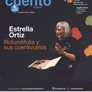 La Senda del Cuento. Estrella Ortiz, Rotundifolia y sus cuentivuelos