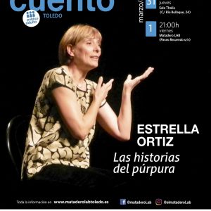 LA SENDA DEL CUENTO. Cuentos para público adulto con Estrella Ortiz, ” LAS HISTORIAS DEL PÚRPURA”