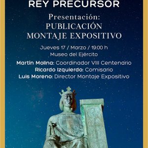 l Ayuntamiento presenta este jueves en el Museo del Ejército la publicación y catálogo con motivo del VIII Centenario de Alfonso X