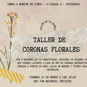 Vamos a Montar un Circo. Taller de Dúo de Coronas Florales para llevarte a casa