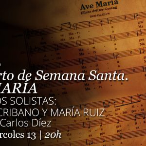 “AVE MARÍA”  CONCIERTO DE SEMANA SANTA