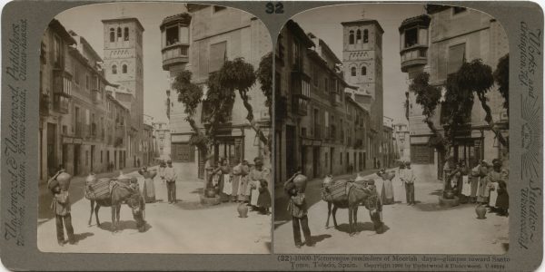 12 - 32 - UNDERWOOD - Pintorescos recordatorios de los días árabes, vislumbrados hacia Santo Tomé, Toledo, España