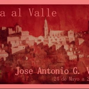 Exposición de las acuarelas de José Antonio G. Villarrubia “La Vuelta al Valle”