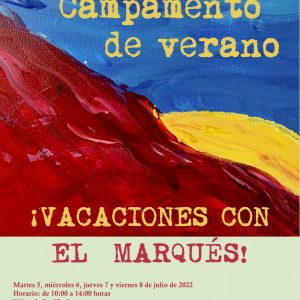 Campamento de verano 2022 ¡Vacaciones con el Marqués!