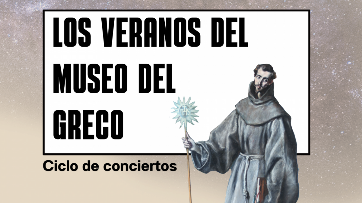 https://www.toledo.es/wp-content/uploads/2022/07/d2ee1ab1-d981-7fa2-9a26-538d21683af9-1200x675.png. Los Veranos del Museo del Greco – Ciclo de Conciertos