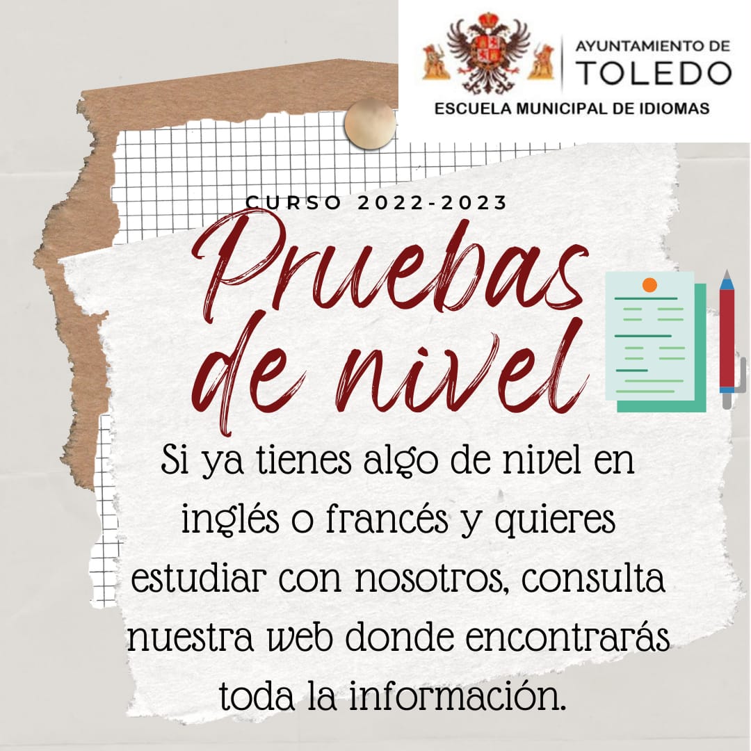 cien A escala nacional violento Ayuntamiento de Toledo Pruebas de nivel Escuela Municipal de Idiomas de  Toledo Actualización