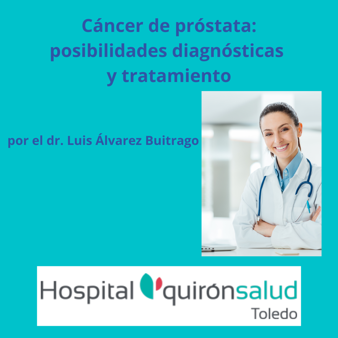https://www.toledo.es/wp-content/uploads/2022/08/15-septiembre.-quironsalud.png. Aulas de Salud QuirónSalud Toledo. Cáncer de próstata: posibilidades diagnósticas y tratamiento
