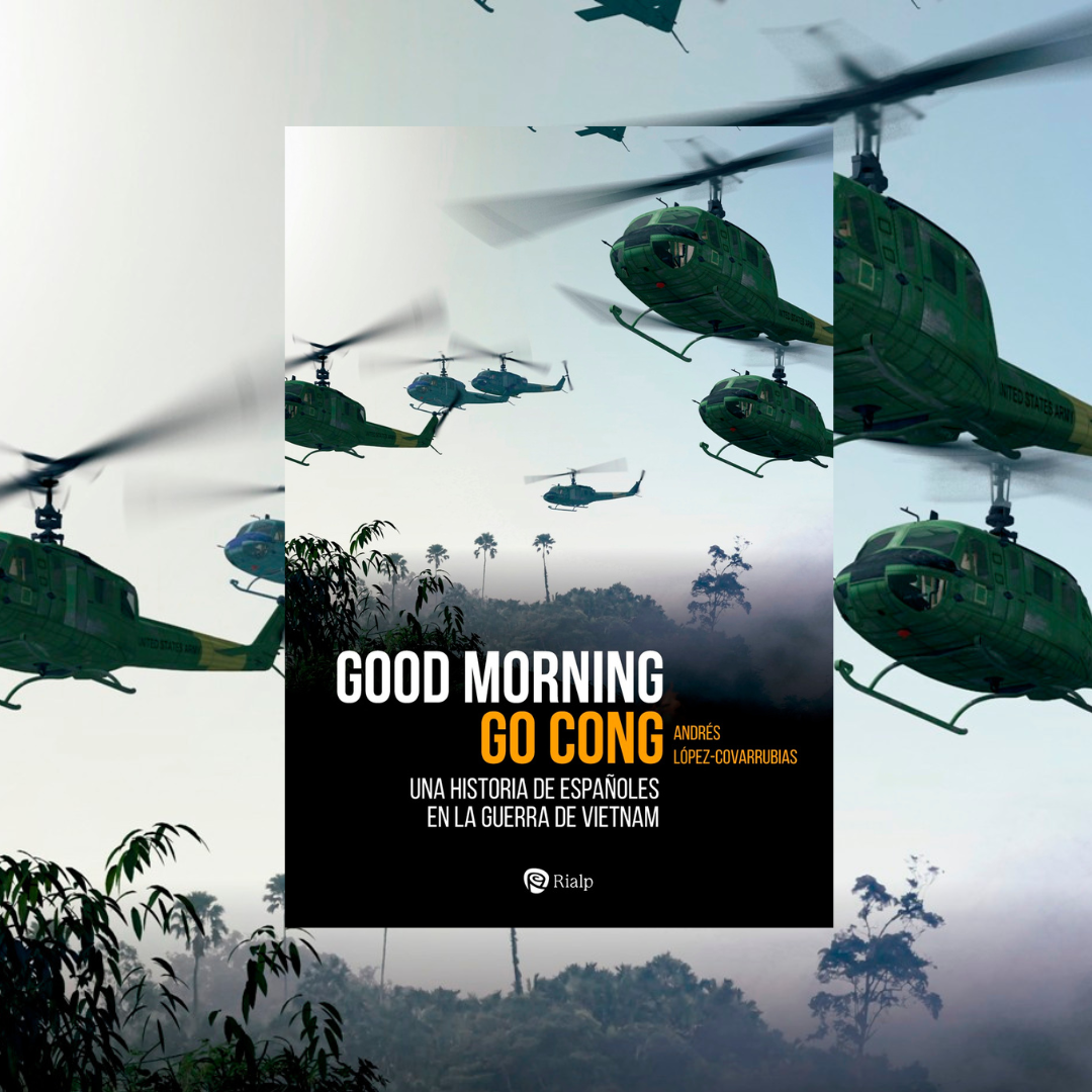 https://www.toledo.es/wp-content/uploads/2022/08/16-septiembre.-good-morning-go-cong.png. Presentación del libro Good morning go cong. Una historia de españoles en la guerra de Vietnam de Andrés López-Covarrubias