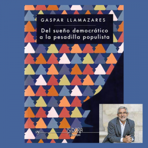Presentación del libro Del sueño democrático a la pesadilla populista de Gaspar Llamazares