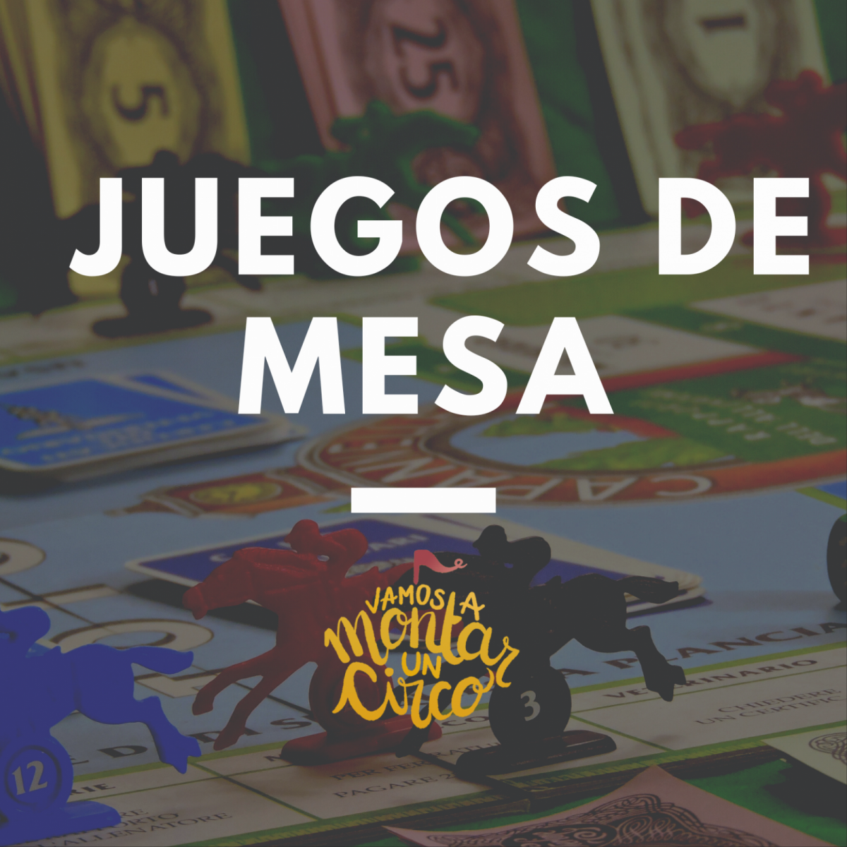https://www.toledo.es/wp-content/uploads/2022/09/14-1200x1200.png. VAMOS A MONTAR UN CIRCO. Juegos de Mesa
