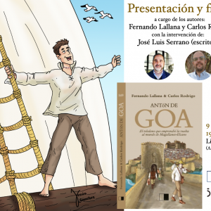 PRESENTACIÓN | Antón de Goa: el toledano que emprendió la vuelta al mundo de Magallanes-Elcano