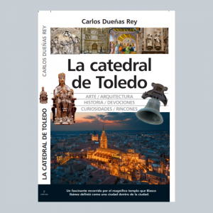 Presentación del libro La catedral de Toledo de Carlos Dueñas Rey