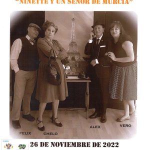 Obra de teatro “Ninette y un Señor de Murcia”