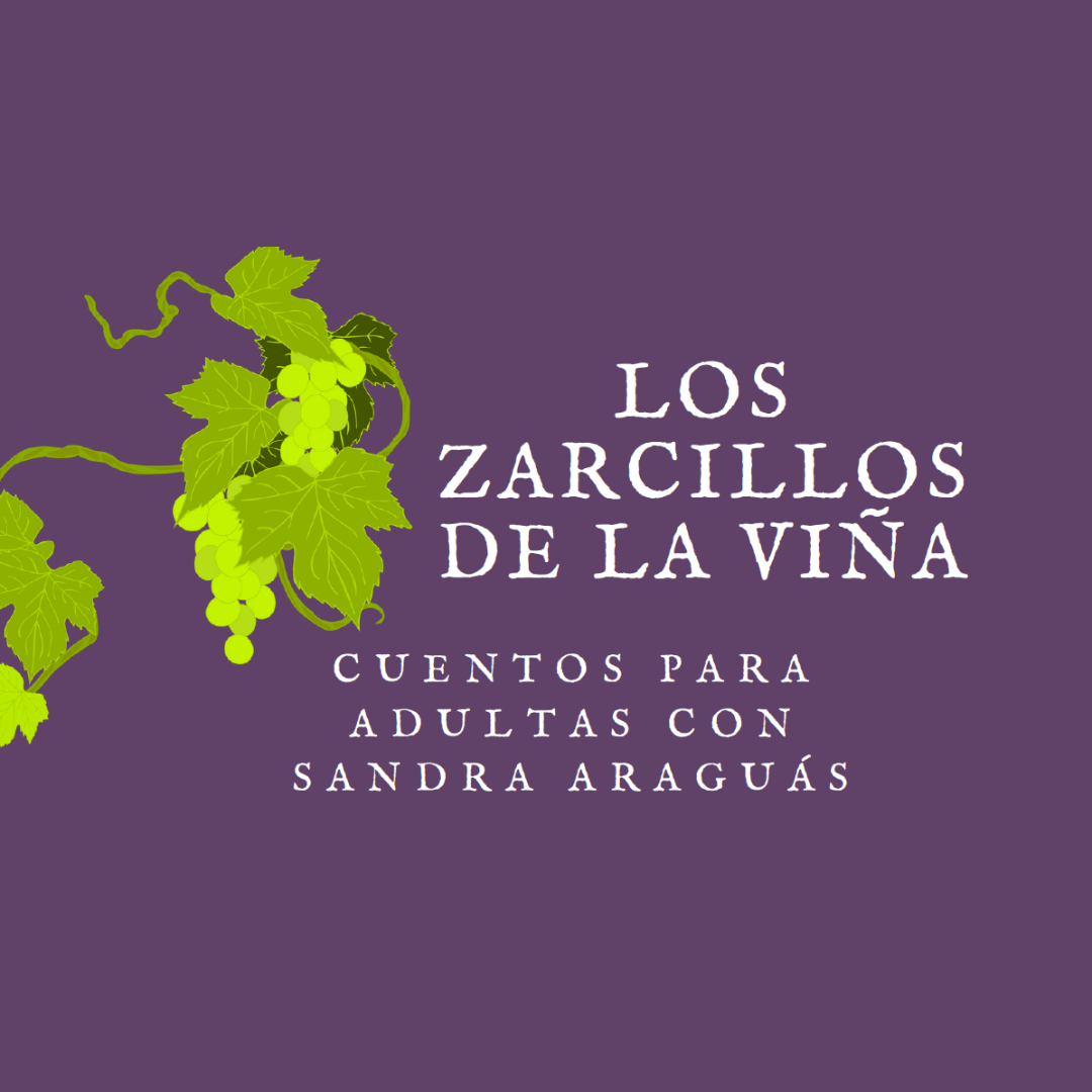 https://www.toledo.es/wp-content/uploads/2023/02/14-marzo.-los-zarcillos.png. Biblioteca de Castilla-La Mancha. Narración oral para adultos. Los zarcillos de la viña con Sandra Araguás.