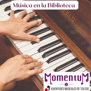 Biblioteca de Castilla-La Mancha. Ciclo de música “Con un piano centenario”