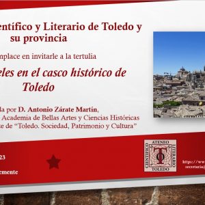 Tertulia “Macrohoteles en el Casco Histórico de Toledo”