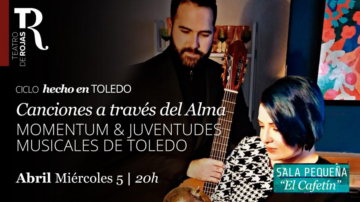 https://www.toledo.es/wp-content/uploads/2023/03/20-pantallas-hecho-en-toledo_momentus-1200x675.jpg. Actividades del Teatro Rojas. “Canciones a través del alma” Momentum y Juventudes Musicales de Toledo