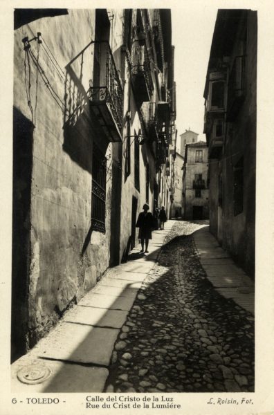 006_Toledo - Calle del Cristo de la Luz = Rue du Crist de la Lumiére