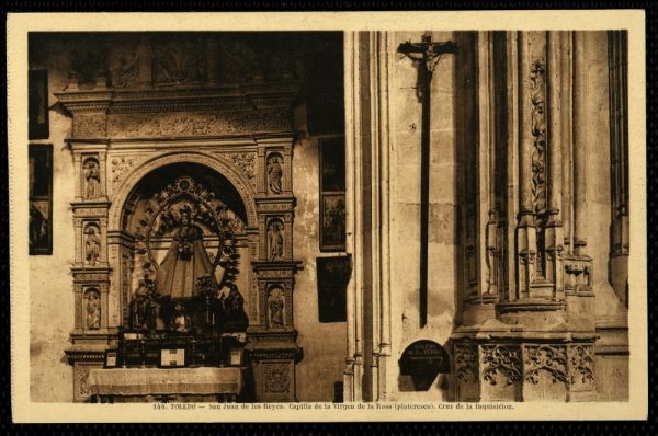 06 - Toledo - San Juan de los Reyes. Capilla de la Virgen de la Rosa (plateresco). Cruz de la Inquisición
