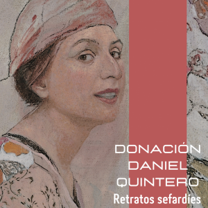 Museo Sefardí. Conferencia: Donación Daniel Quintero. Retratos sefardíes