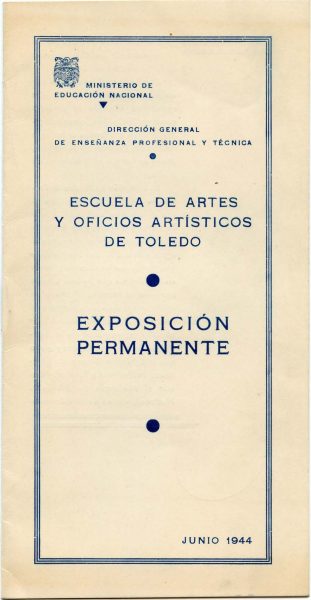 1944_Exposición permanente de la Escuela de Artes y Oficios Artísticos de Toledo