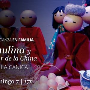 Teatro de Rojas. Teatro infantil y familiar. “Chinchulina y el ruiseñor de la China”