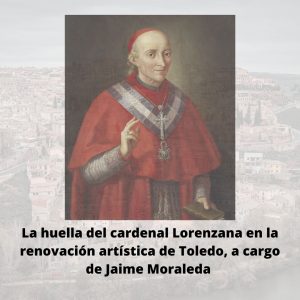 Biblioteca de Castilla La Mancha. Conferencia La huella del cardenal Lorenzana en la renovación artística de Toledo, a cargo de Jaime Moraleda