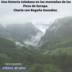 Biblioteca de Castilla La Mancha. Charla “Una historia toledana en las montañas de los Picos de Europa”