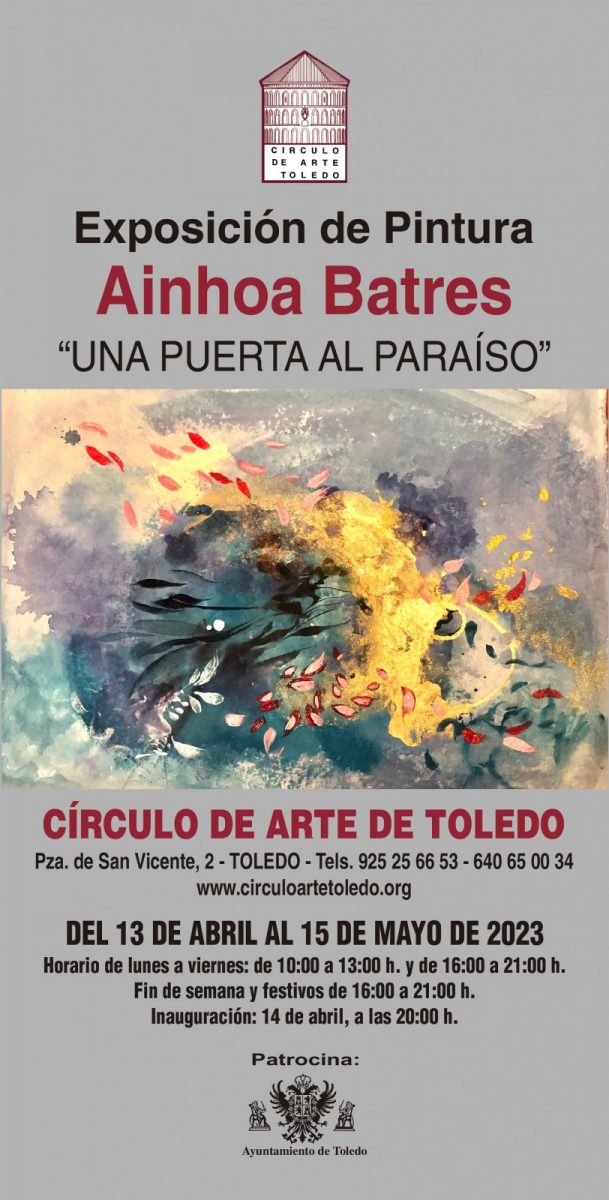 https://www.toledo.es/wp-content/uploads/2023/04/circulo-cartel-ainhoa-1-609x1200.jpg. Exposición de Ainhoa Batres “Una puerta al paraíso”