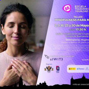 Taller Mindfulness para mujeres.  Escuela Toledana de Igualdad del Ayuntamiento de Toledo.