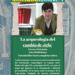 Museo del Greco. Conferencia ‘La arqueología en el cambio de siglo’