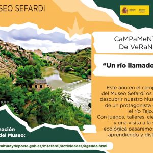 Museo Sefardí. Campamento de verano: “Un río llamado Tagus”