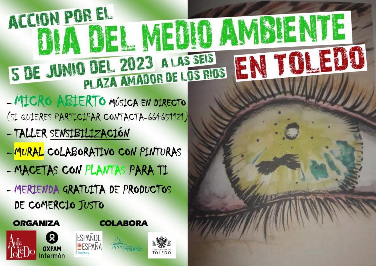 https://www.toledo.es/wp-content/uploads/2023/05/cartel-medio-ambiente-oxfamaula-toledo-1200x848.jpg. Acción por el Día del Medio Ambiente