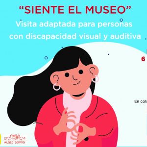 Museo Sefardí. “Sentir el museo”. Visita adaptada para personas con discapacidad visual y auditiva