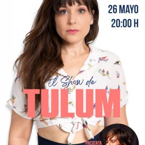 Monólogo “El show de Tulum”