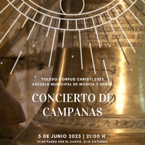 oledo celebra este lunes su tradicional Concierto de Campanas con motivo de la Semana Grande del Corpus Christi