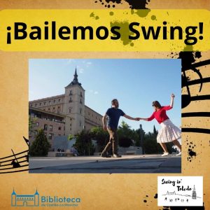 Biblioteca de Castilla La Mancha. Bailemos swing