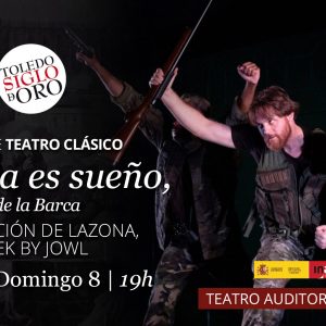 Teatro de Rojas. 31 Muestra de Teatro Clásico, “La vida es sueño”