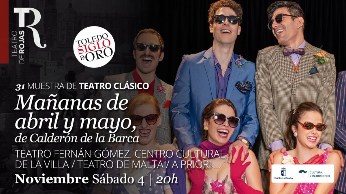 https://www.toledo.es/wp-content/uploads/2023/09/manana-de-abril_-otono_2023-1200x675.jpg. Teatro de Rojas. 31 Muestra de Teatro Clásico. “Mañanas de abril y mayo” de Calderón de la Barca