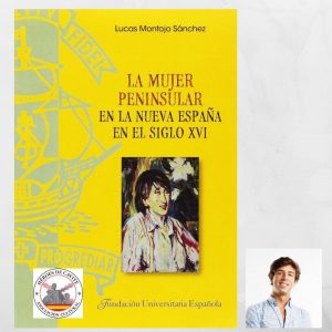 Biblioteca de Castilla-La Mancha. Presentación del libro “La mujer peninsular en la Nueva España en el siglo XVI”