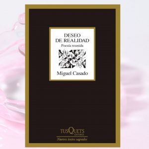 Biblioteca de Castilla-La Mancha. Presentación del libro “Deseo de realidad. Poesía reunida”