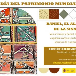 Museo Sefardí. Día Internacional del Patrimonio Mundial: “Visita teatralizada: Daniel, el alarife de la sinagoga”