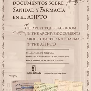 Exposición “La rebotica del Archivo: documentos sobre sanidad y farmacia en el AHPTO”