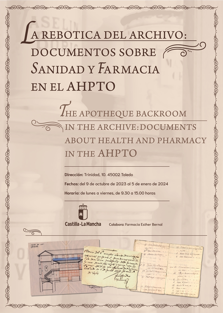 https://www.toledo.es/wp-content/uploads/2023/10/carteles-archivo-toledo.-50-x-70.jpg. Exposición “La rebotica del Archivo: documentos sobre sanidad y farmacia en el AHPTO”