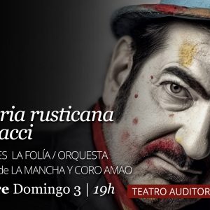 Teatro de Rojas. “Cavalleria rusticana & Pagliacci”